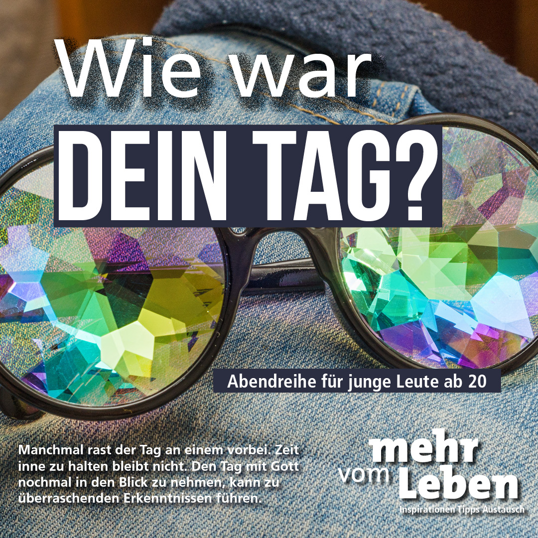 "mehr vom Leben" – Abendreihe für junge Leute in München